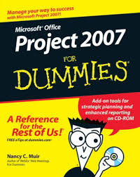 Microsoft Project 2007 For Dummies