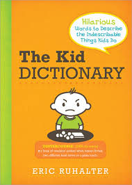 kid dictionary, things kids do